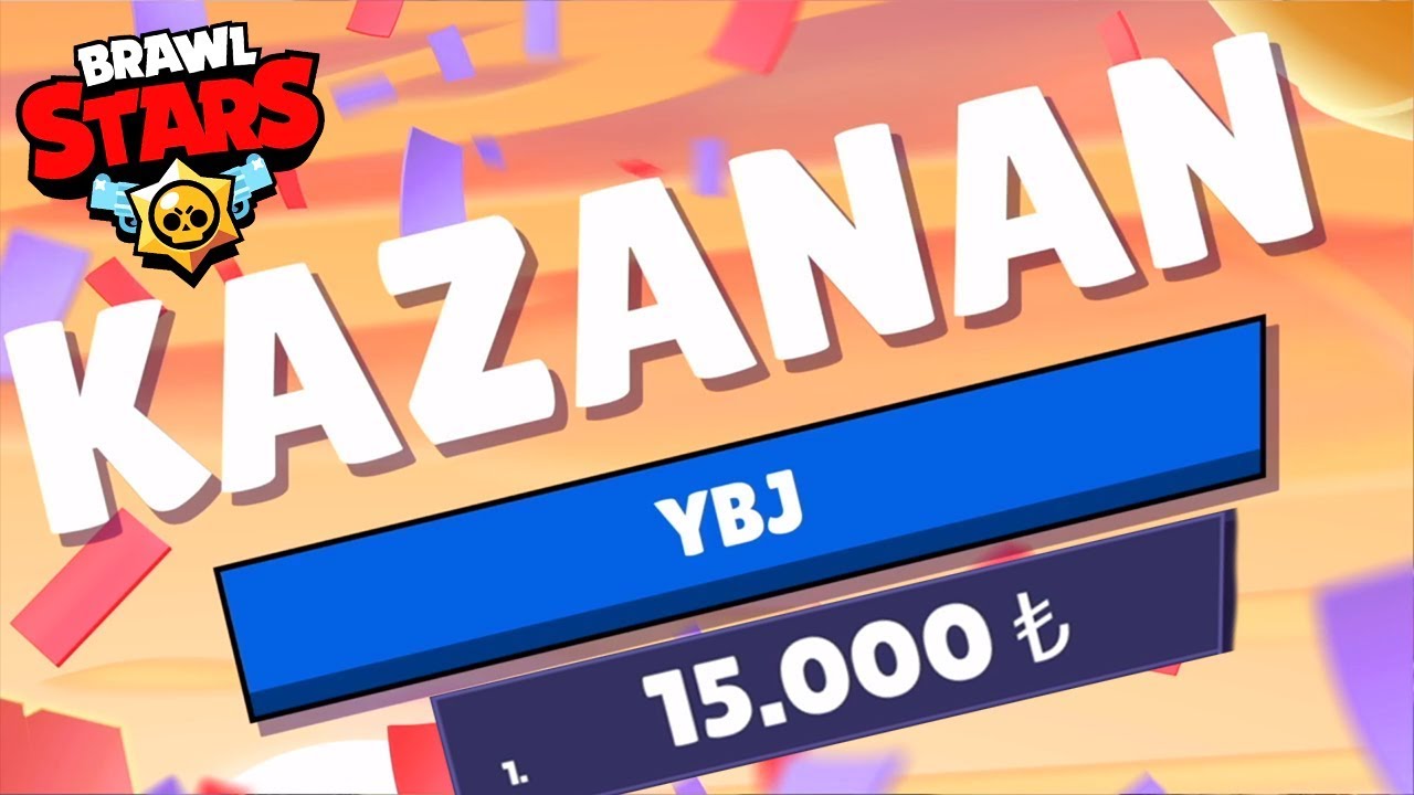 Supercell 'in TURNUVASINDA 1.OLDUM (15.000 TL) KAZANDIM! Brawl Stars