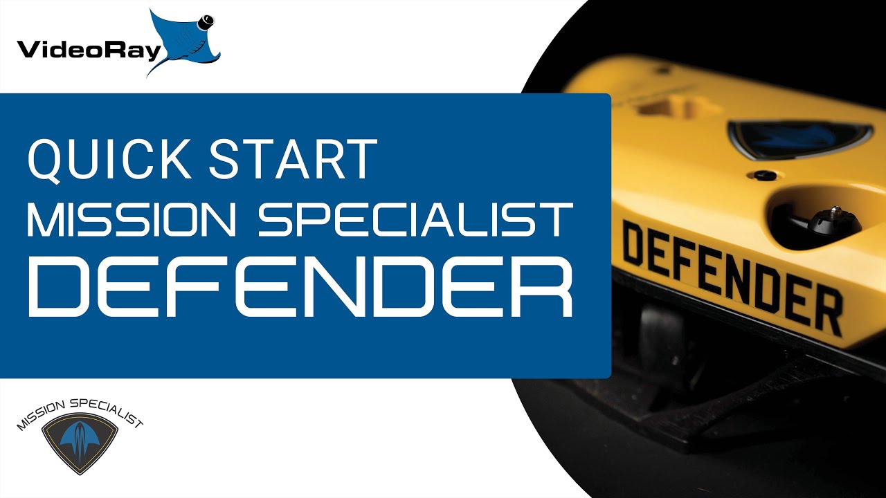 VideoRay Training: Mission Specialist Defender Quick Start