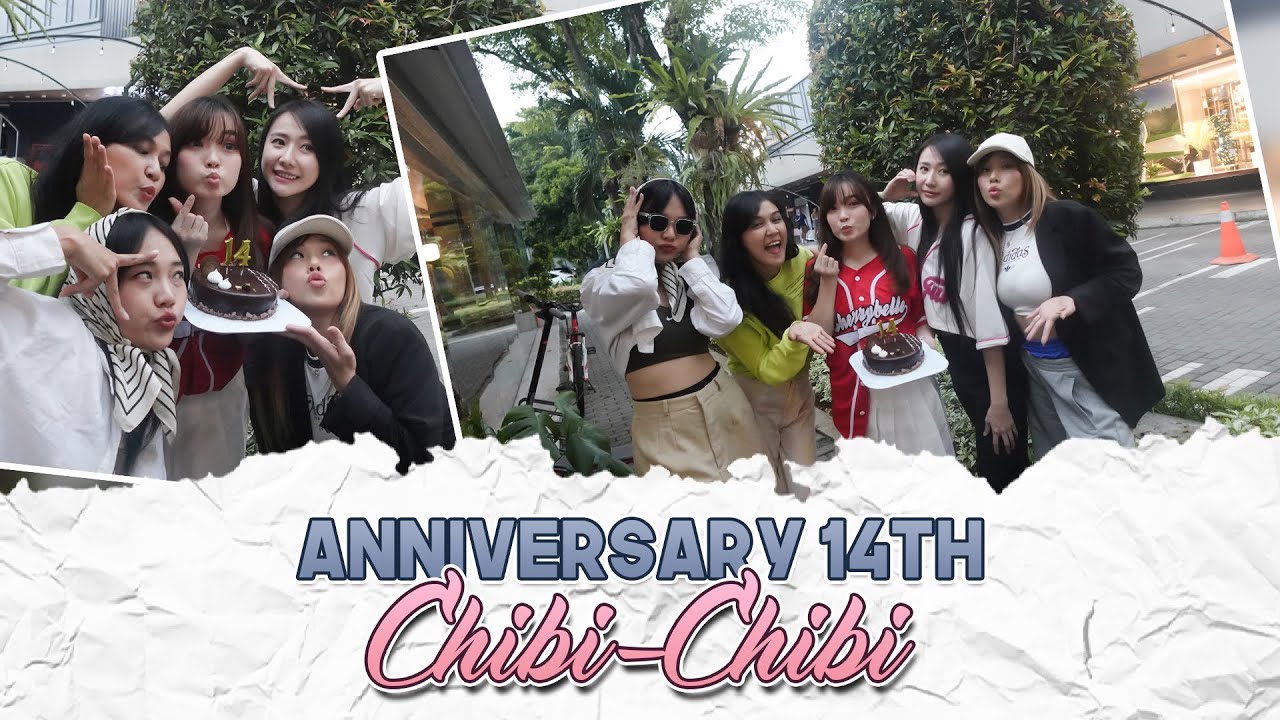 Chibi - Chibi Anniversary yang ke -14
