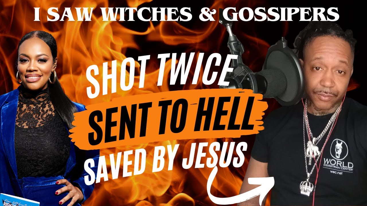 I WAS SHOT TWICE, SENT TO HELL & SEE GOSSIPERS & WITCHES😳‼️