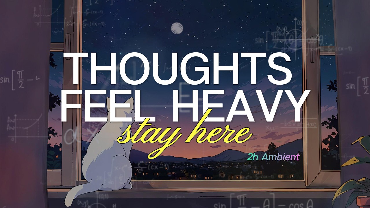 When Your Thoughts Feel Heavy | Calm Ambient Soundscape | NeuraTunes