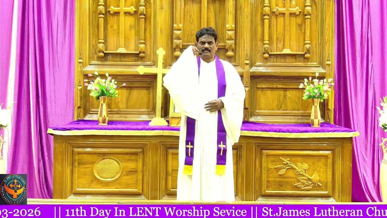 || 11th Day In LENT Worship Sevice || St.James Lutheran Church-Vakadu || 02-03-2026