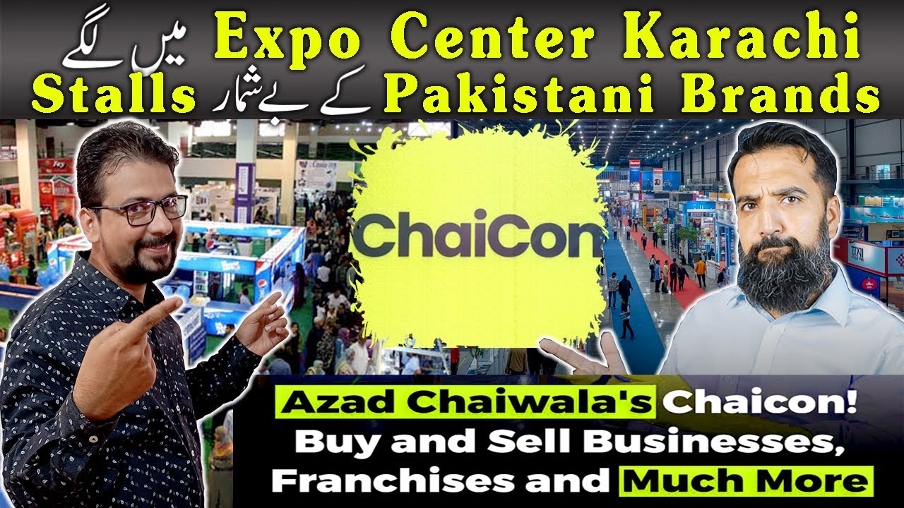 ChaiCon 10 to 12 May Expo Center | Azad Chai Wala's Buy and Sell Business Franchises and Much More