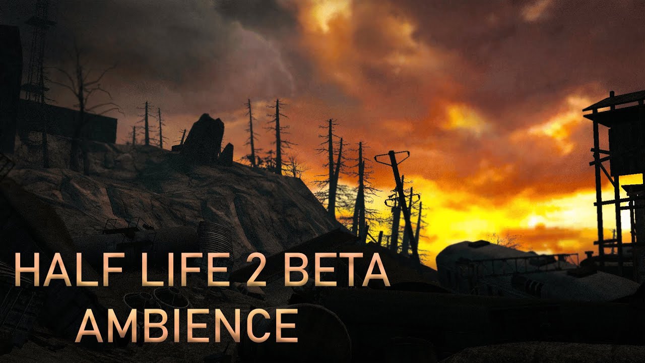 Half-Life 2 Beta Ambience