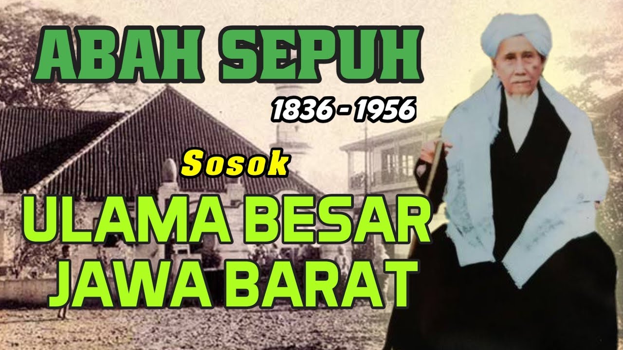 Syaikh Abdullah Mubarok (Abah Sepuh) Pendiri Pesantren Suryalaya