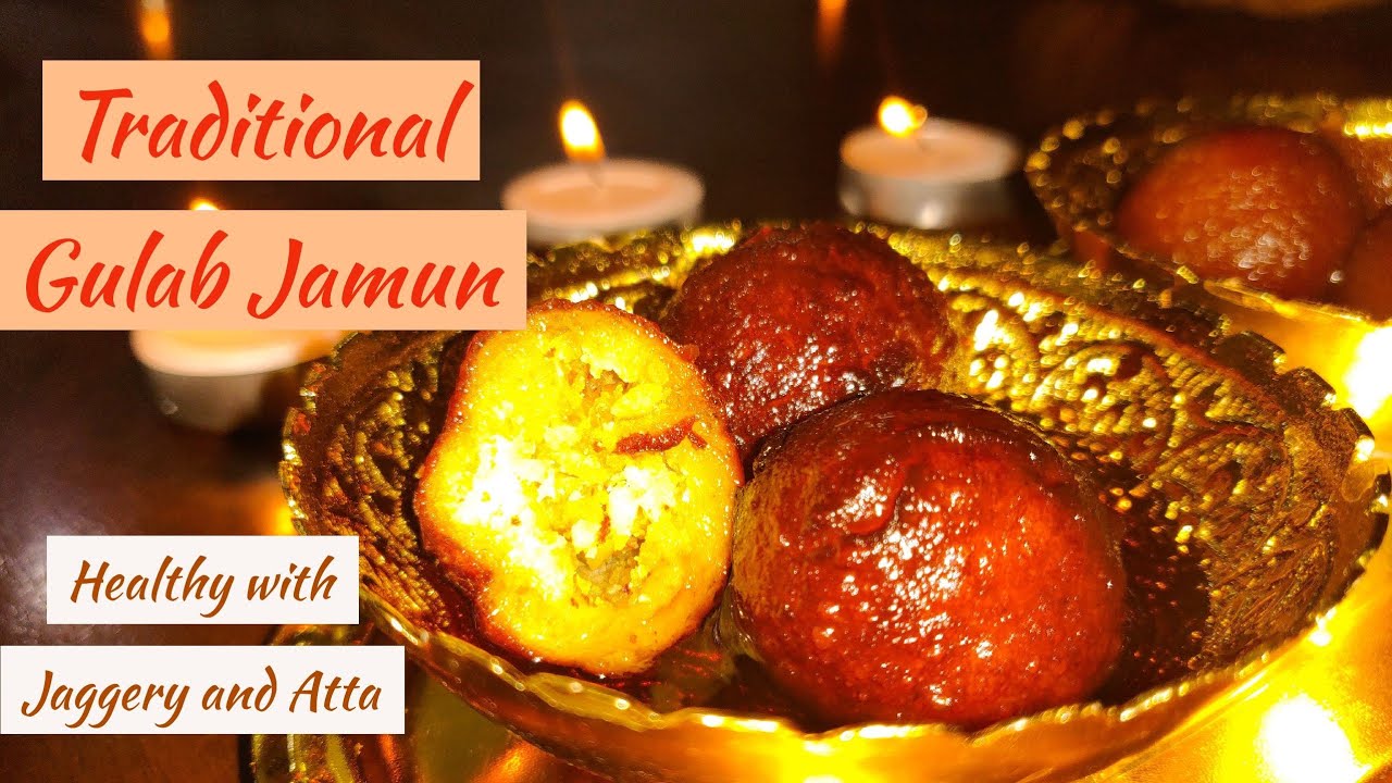 Traditional Gulab Jamun & Kala Jamun recipe Made with Atta or whole wheat flour and Jaggery