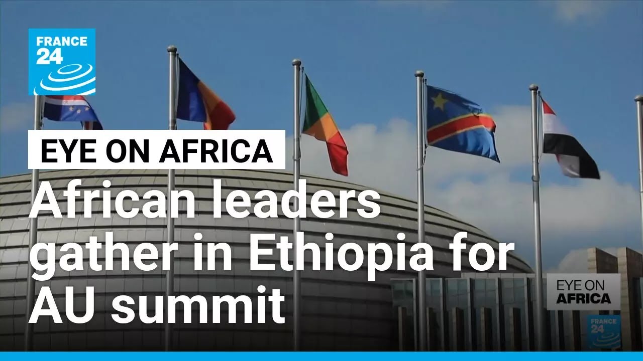 African leaders to gather in Ethiopia for the 39th summit of the African Union • FRANCE 24 English
