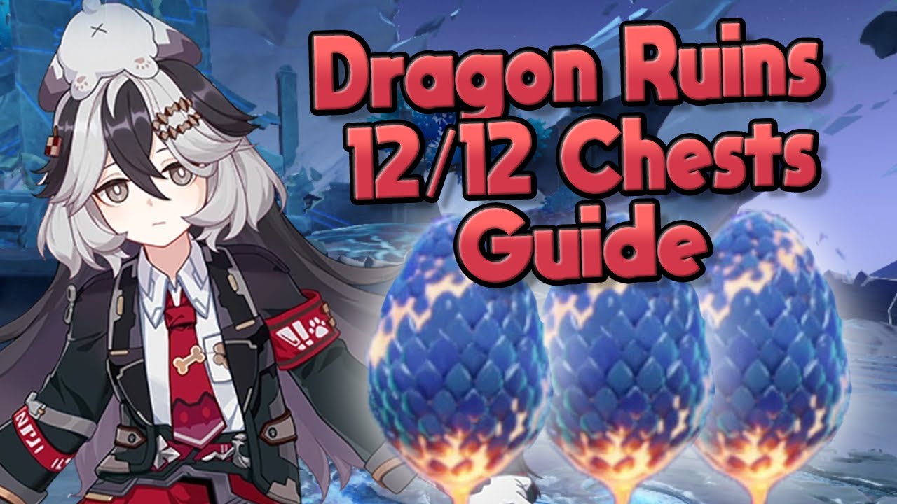 ALL 12/12 Dragon Ruins Chest Locations - Honkai Impact Part 2 v8.3