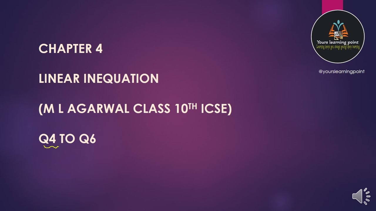 Linear inequations(class 10th) ICSE mlagarwal Q4,5,6 #icse #mlagarwal #board  @yourslearningpoint