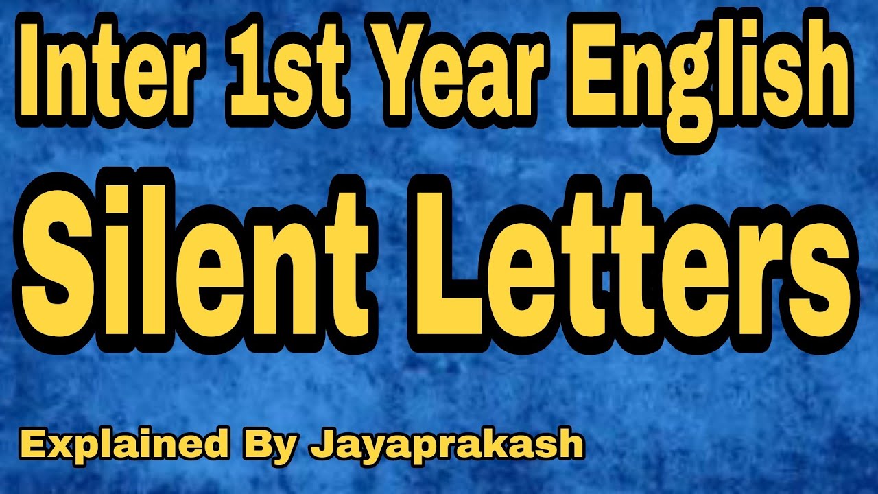 Silent Letters inter first year english  2022 Explained by Jayaprakash