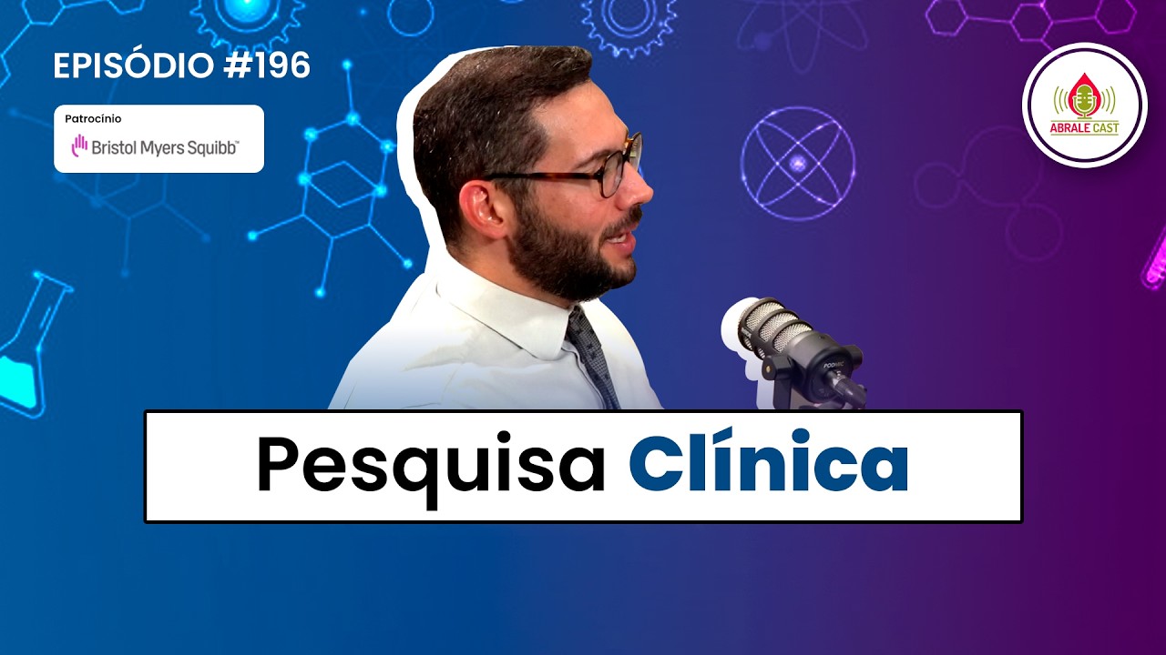 Abrale Cast 196 - Pesquisa Clínica