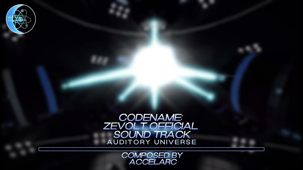 Codename: ZEVOLT - Auditory Universe (Pre-Startup Music)