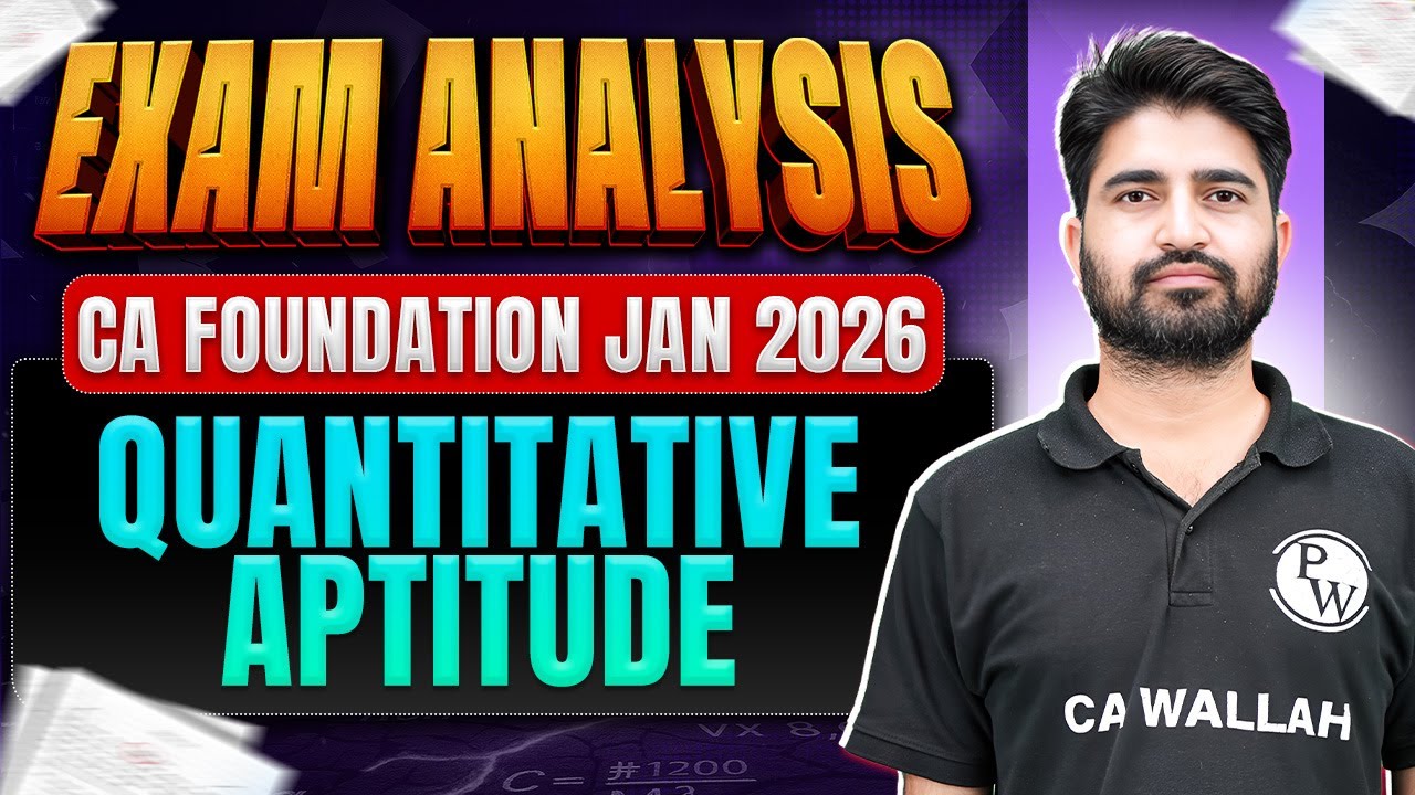CA Foundation Quantitative Aptitude: Paper Review | Exam Analysis | Jan 2026 Exams | Anurag Chauhan