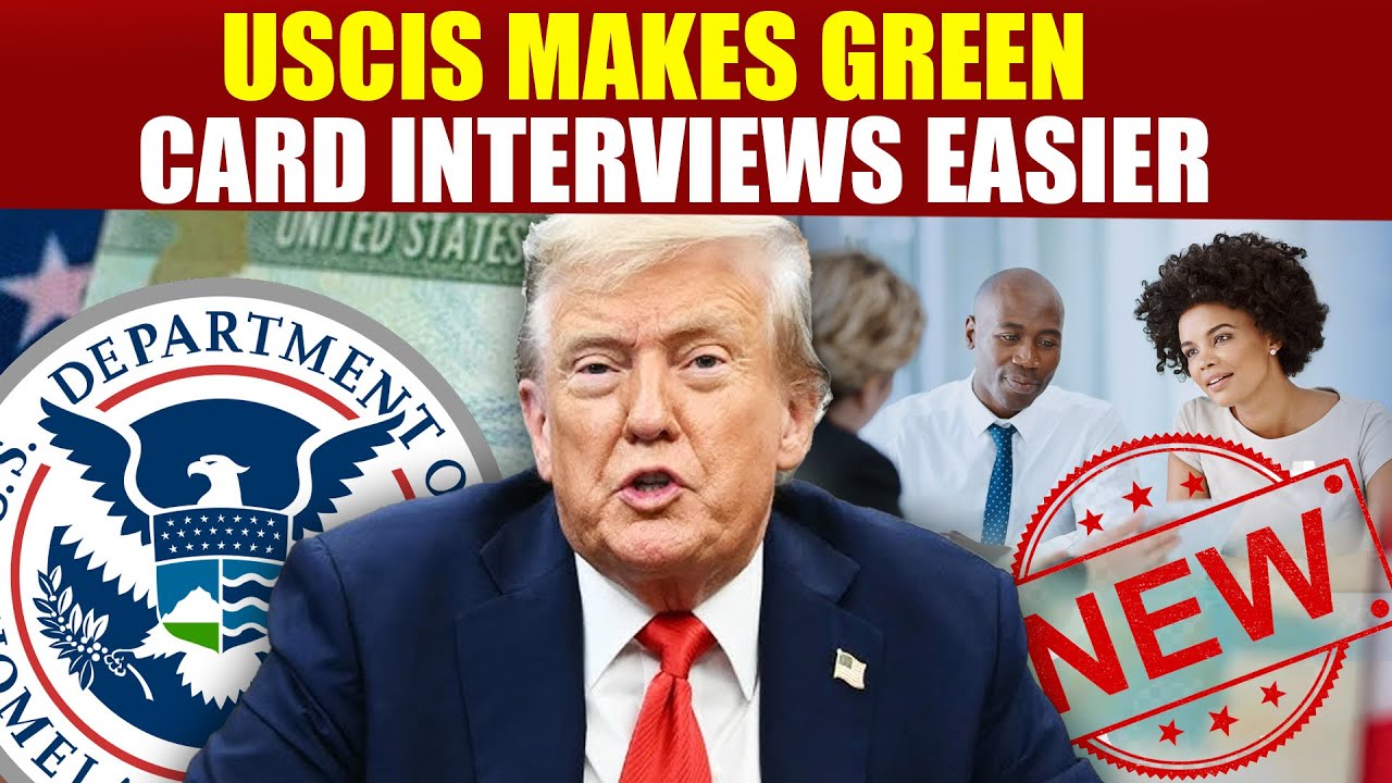 USCIS Makes Green Card Interviews Easier: New Waiver Rules 2025 | firstview