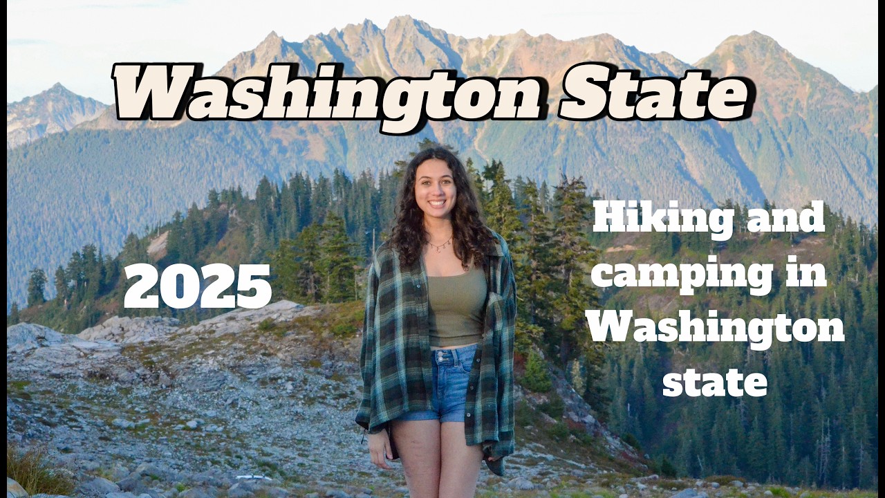Hiking and Camping in Washington State: September, 2025