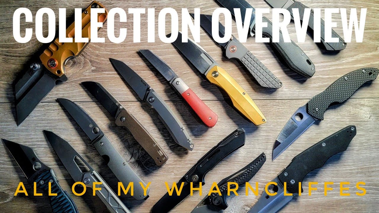 All of My Wharncliffes - And Why I Love Them