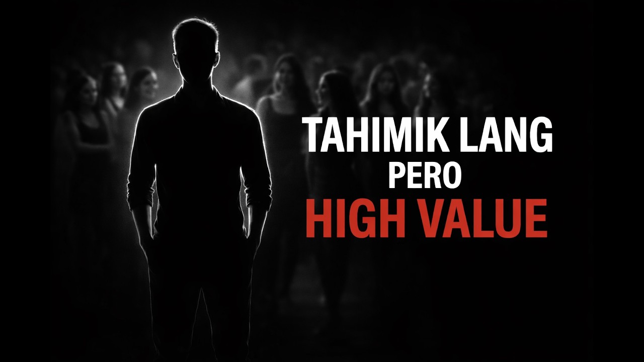 Tahimik Lang Pero High Value - Paano Bumuo ng Malakas na Aura