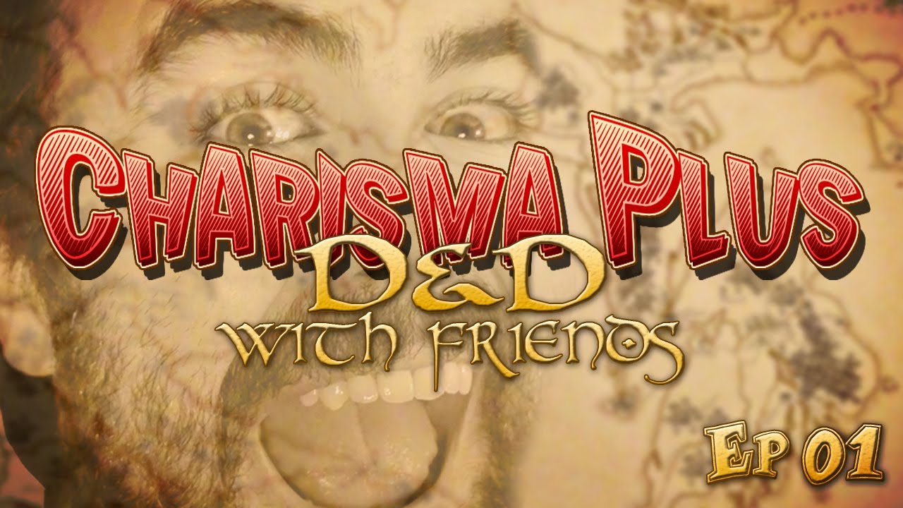 Charisma Plus - Paladin Troubles: Dungeons & Dragons Episode 01