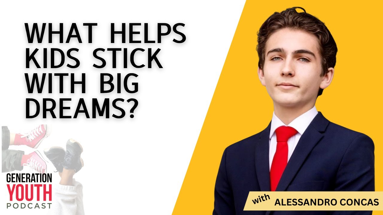 What Helps Kids Stick With Big Dreams? With Alessandro Concas