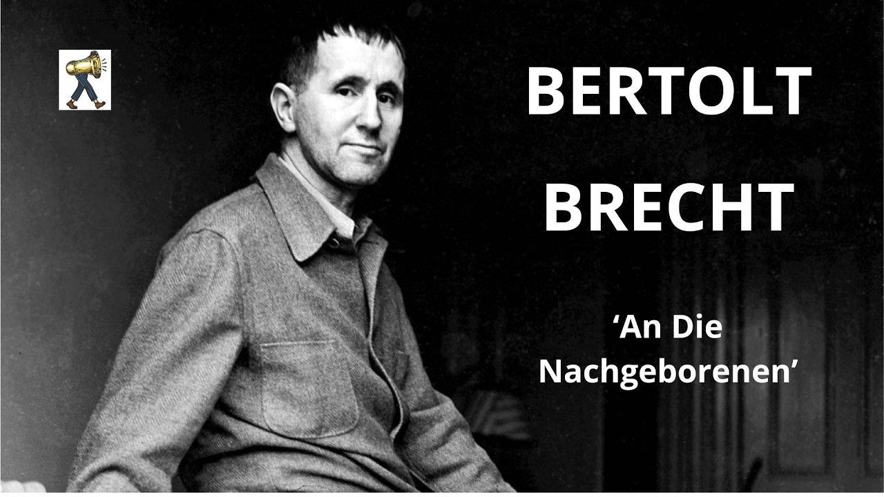 BERTOLT BRECHT   Poema ‘An Die Nachgeborenen’   Veu de l'autor 2