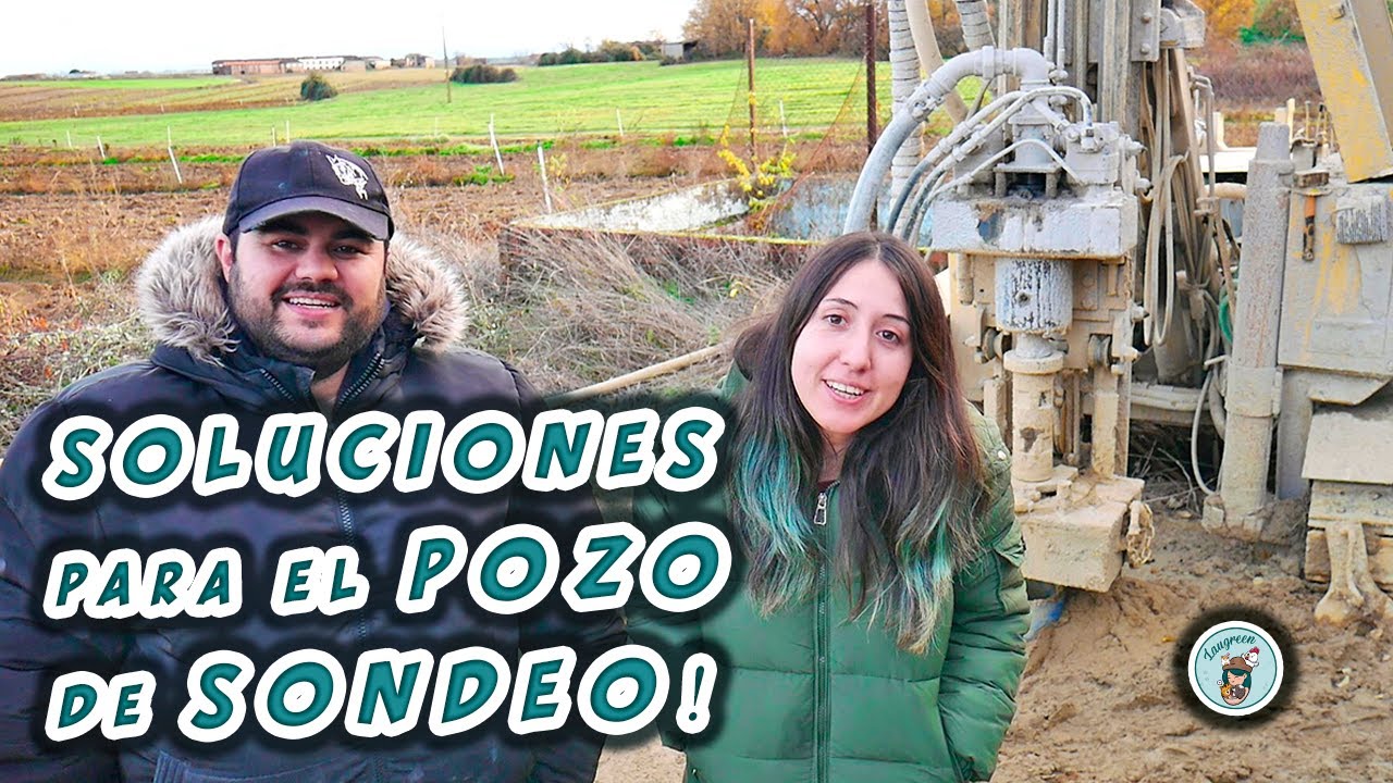 POZO de SONDEO, Problemas y Soluciones al BUSCAR AGUA en una FINCA 🌊