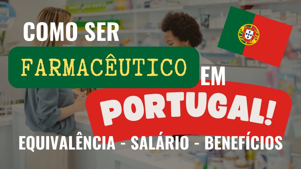 Como SER Farmacêutico em PORTUGAL?? Compensa validar o diploma na Faculdade de Farmácia?
