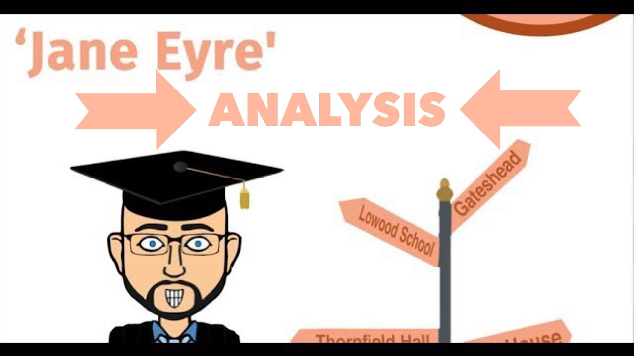 Jane Eyre: Structure Analysis Part 2