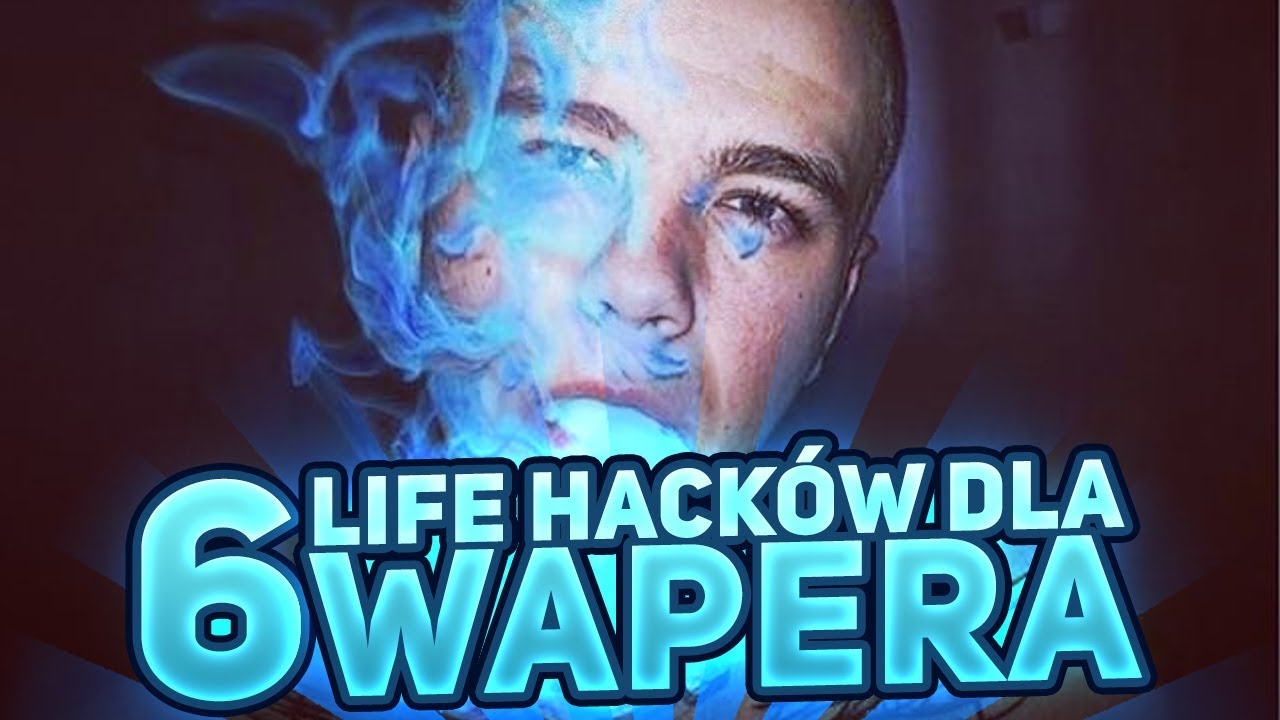 6 LIFE HACKÓW DLA WAPERA