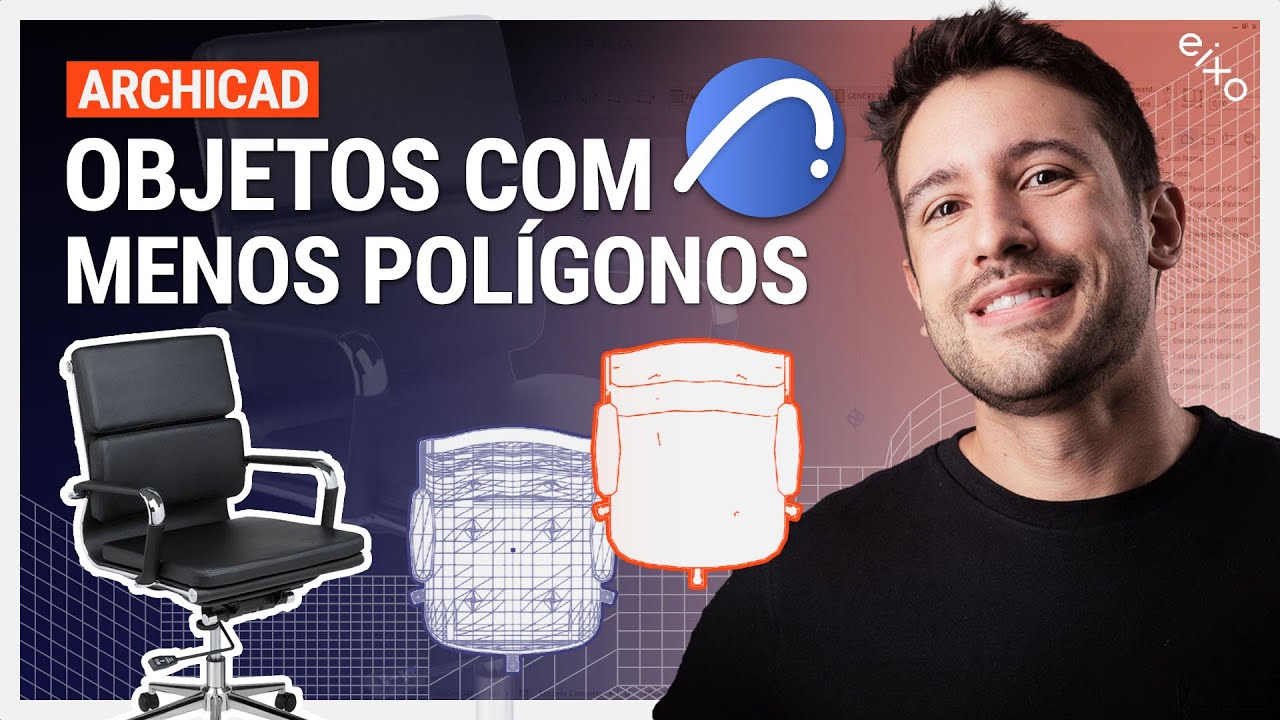 COMO DEIXAR OS OBJETOS DO ARCHICAD COM MENOS POLÍGONOS E MAIS LEVES