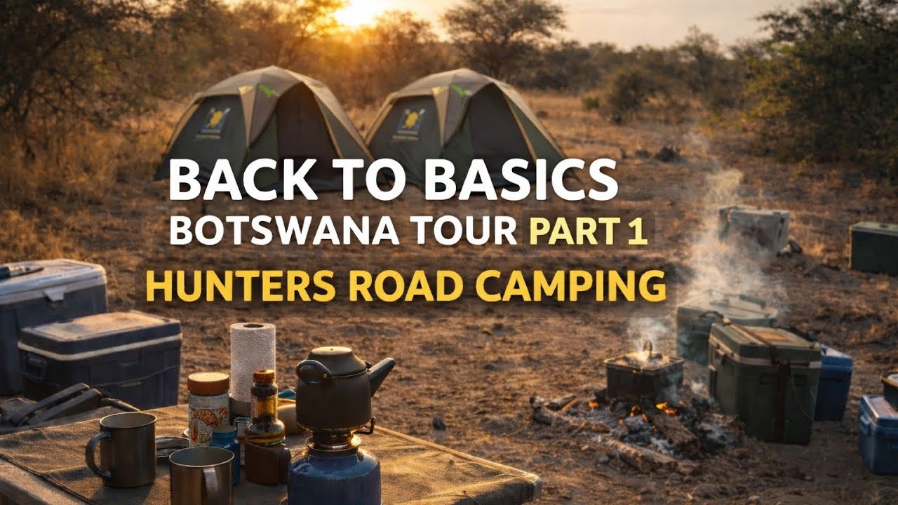 Back to Basics Botswana Part 1
