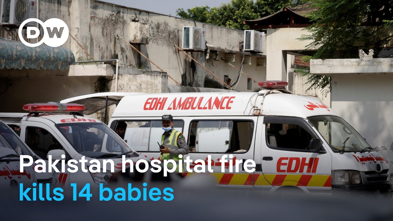 Pakistan investigates fire that killed 14 newborns in intensive care | DW News