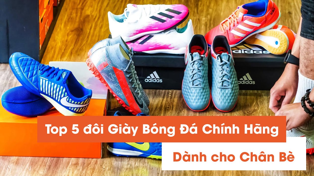 #17 TOP 5 ĐÔI GIÀY BÓNG ĐÁ CHÍNH HÃNG DÀNH CHO CHÂN BÈ | THANH HÙNG FUTSAL