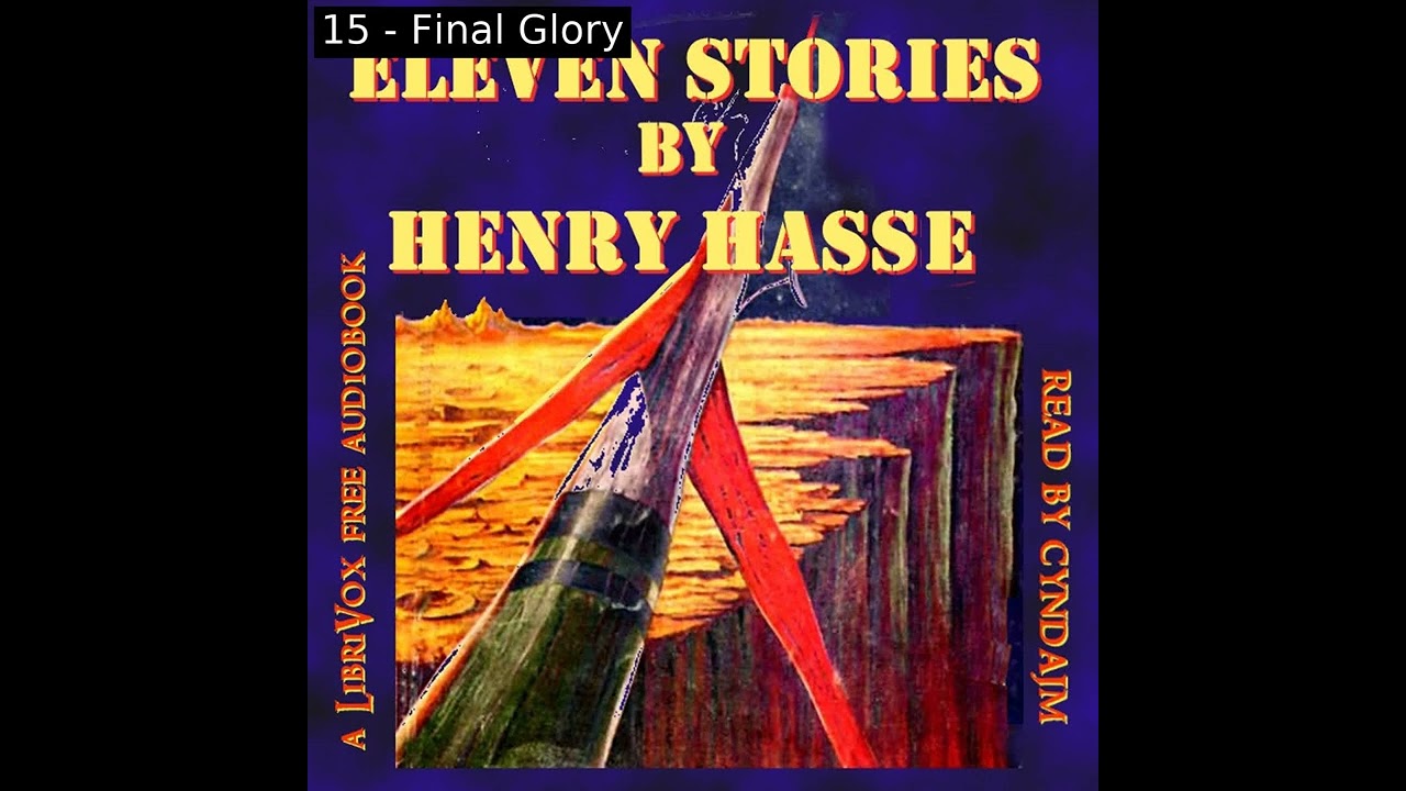 Eleven Stories by Henry Hasse by Henry Hasse read by cyndajm Part 2/2 | Full Audio Book