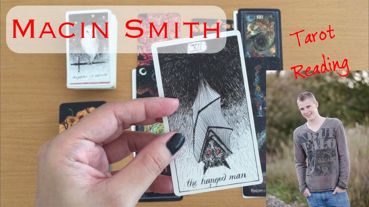 Macin Smith Tarot Reading