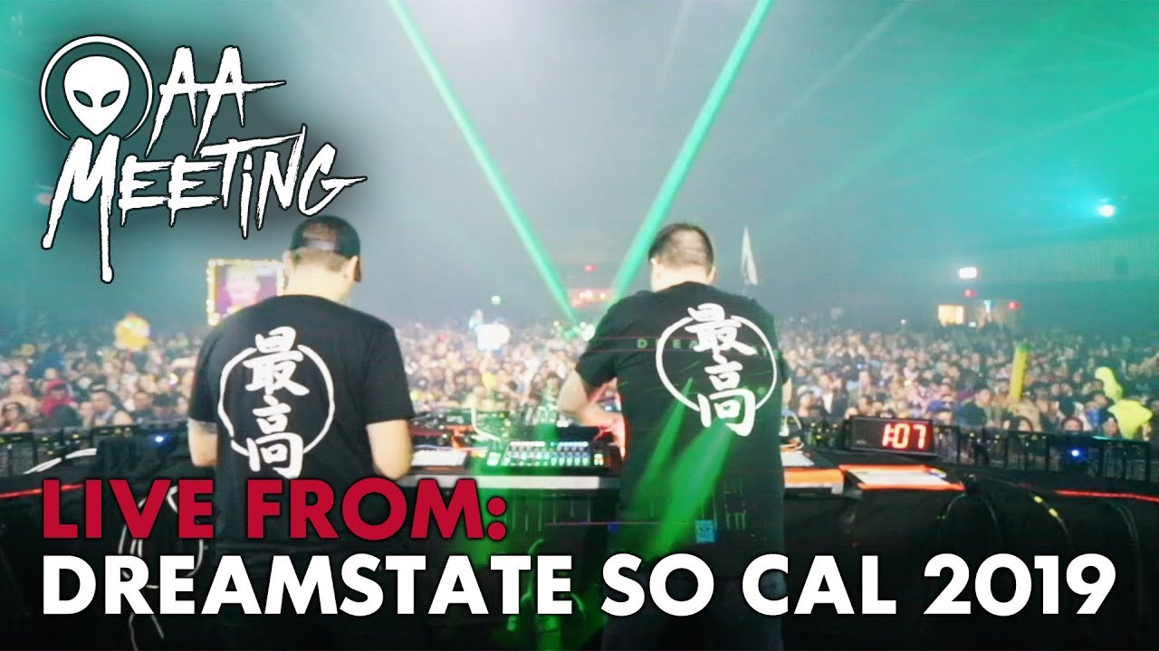 AA Meeting Live @ Dreamstate SoCal 2019