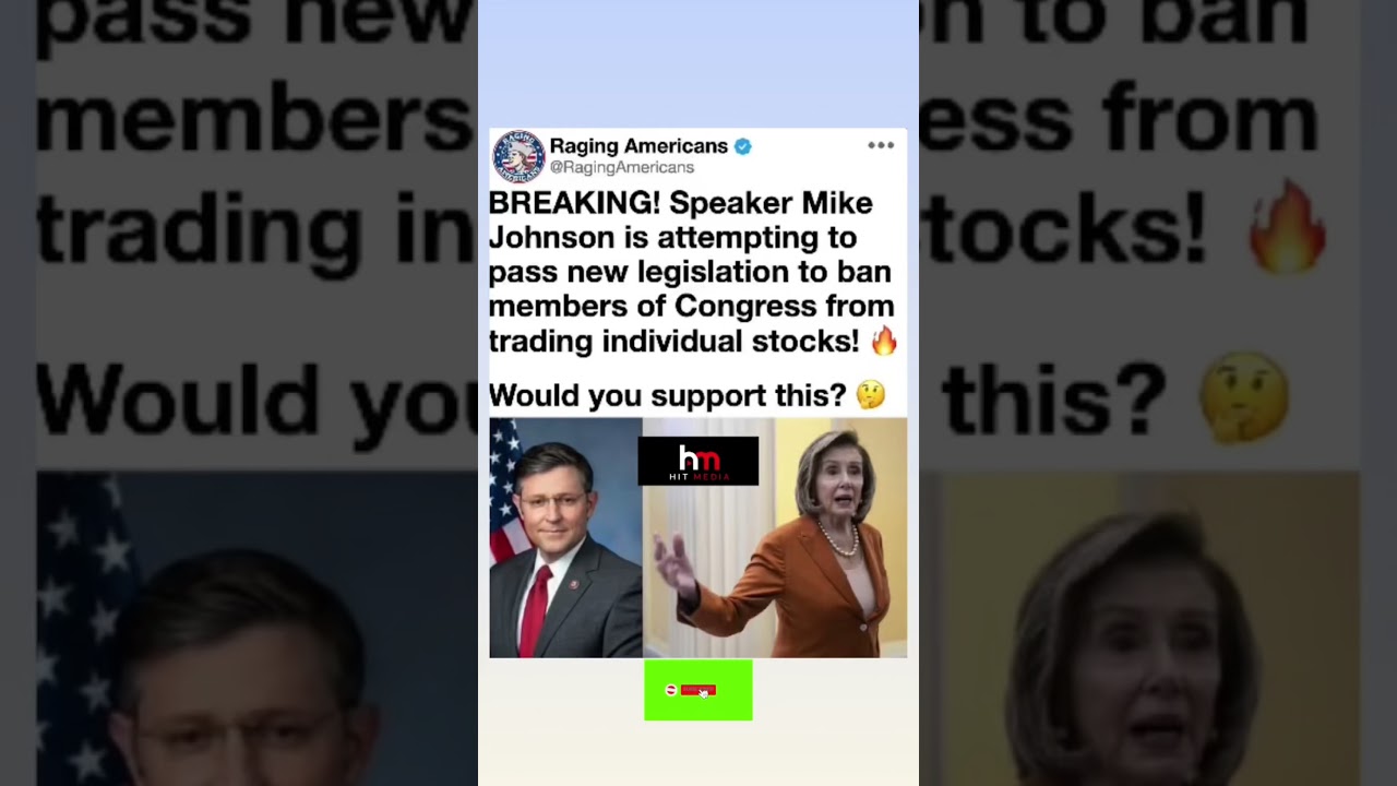 🔥 SPEAKER MIKE JOHNSON MOVES TO BAN CONGRESSIONAL STOCK TRADING! (Will It Pass?) #bluepath