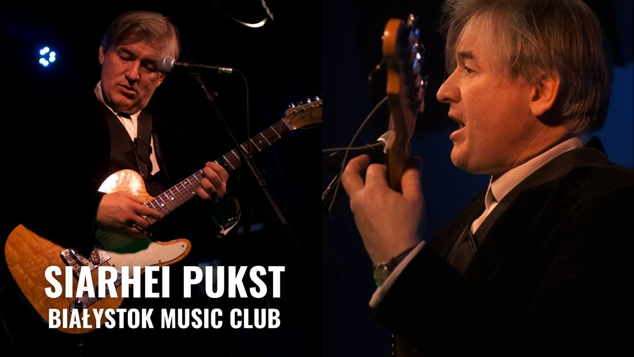 СЯРГЕЙ ПУКСТ &ndash; канцэрт у Białystok Music Club | 01/02/2025