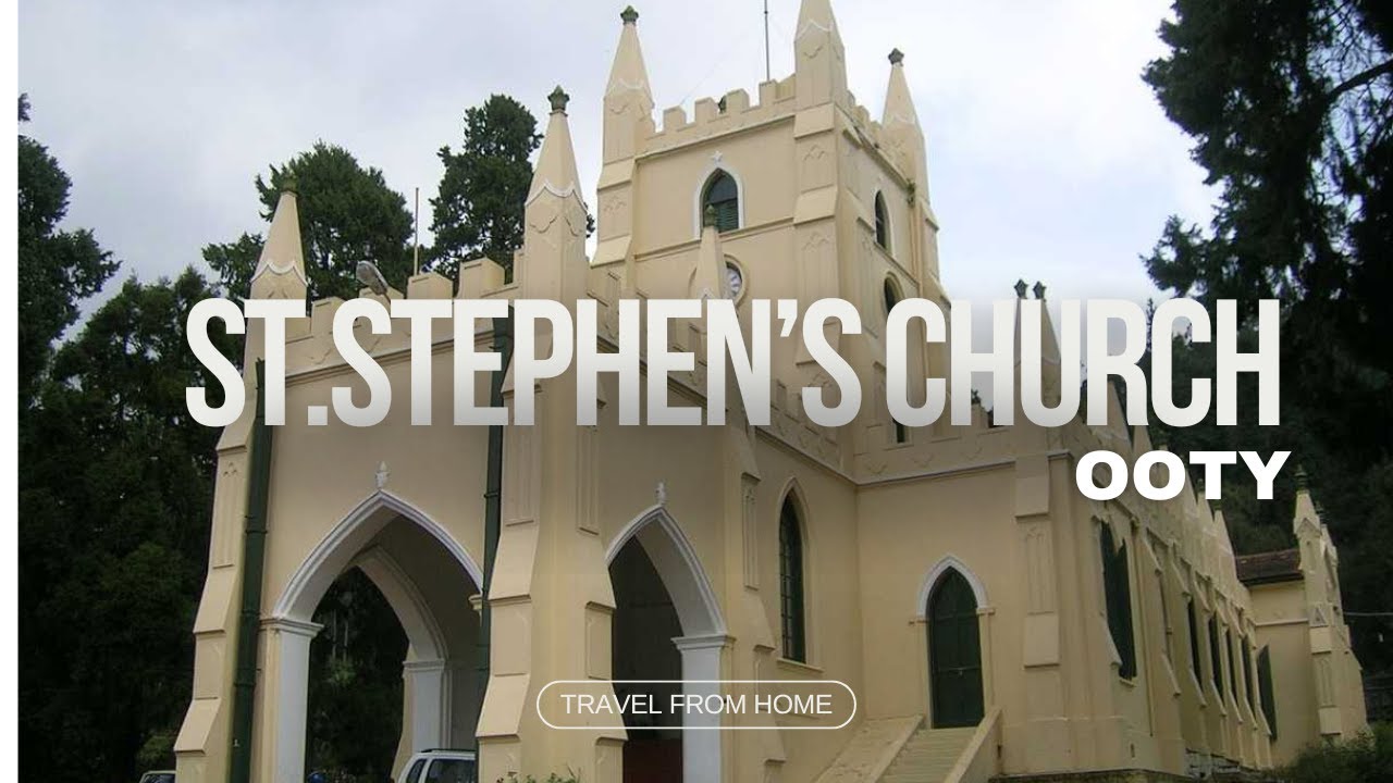 Exploring St. Stephen's Church Ooty: A 170-Year-Old Landmark