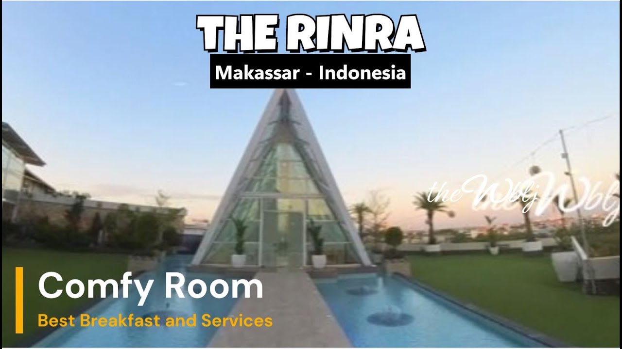 HOTEL RINRA MAKASSAR AMAZING VIEWS BEST BREAKFAST AND SERVICES