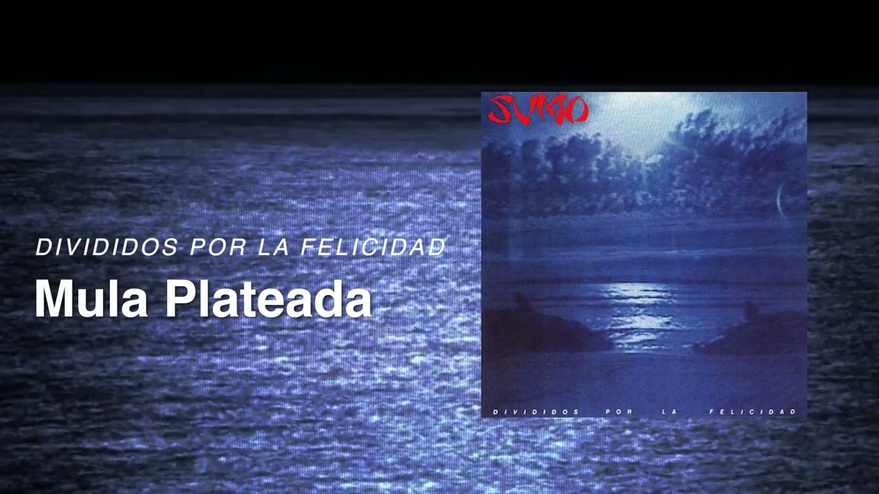 Sumo - Mula Plateada (Divididos por la Felicidad)