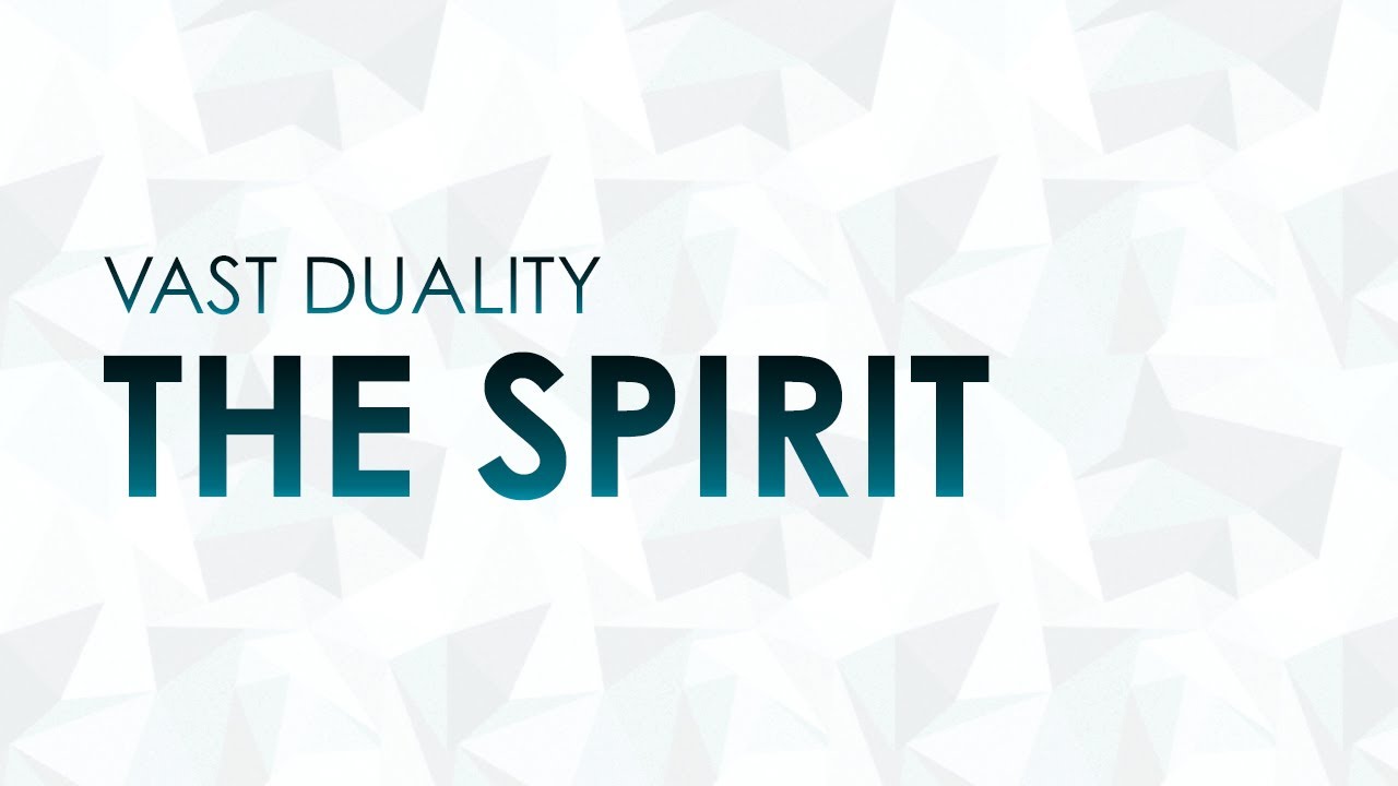Vast Duality - The Spirit [FREE RELEASE]