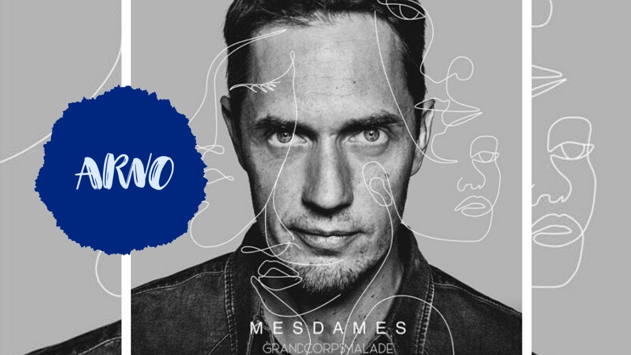 Arno ~ MESDAMES (Reprise Grand Corps Malade)