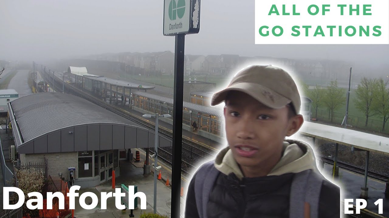 All of the GO Stations - Danforth Station EP1