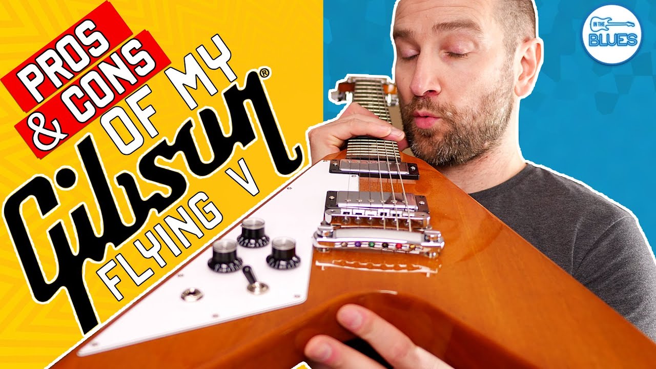 ЛУЧШЕЕ И ХУДШЕЕ в Gibson Flying V!