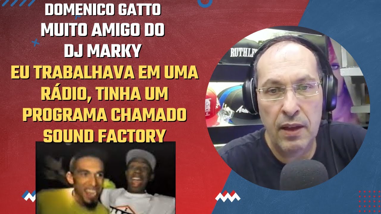 DOMENICO GATTO - MUITO AMIGO DO DJ MARKY | Cortes do Gringos
