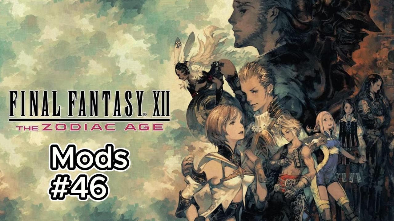 Final Fantasy XII Zodiac Age MODS | Gameplay | Enhanced Experience Part 46