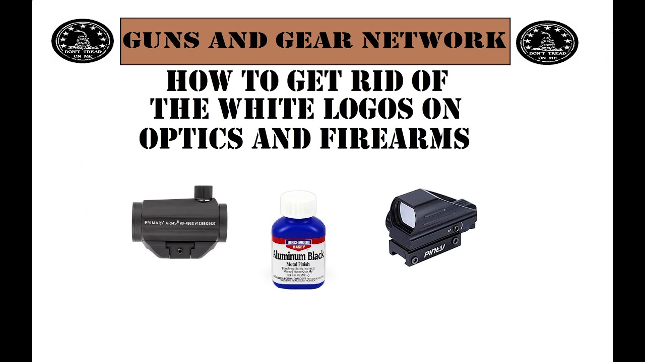 How to black out the white logos on optics and firearms