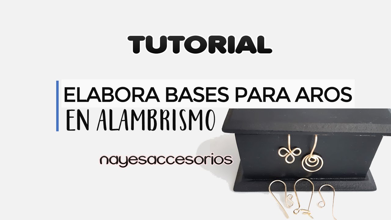 TUTORIAL: COMO HACER BASES PARA ARETES FACIL  / ZARCILLOS EN ALAMBRISMO (BISUTERIA CON ALAMBRE) DIY
