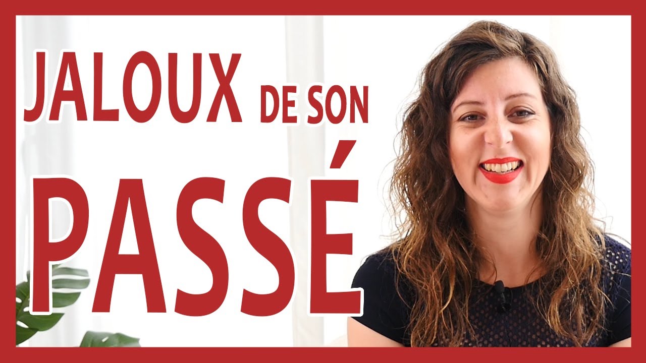 Elle a eu BEAUCOUP D'AMANTS  avant moi, comment G&Eacute;RER ? (Le pass&eacute; de ma copine me d&eacute;goute)