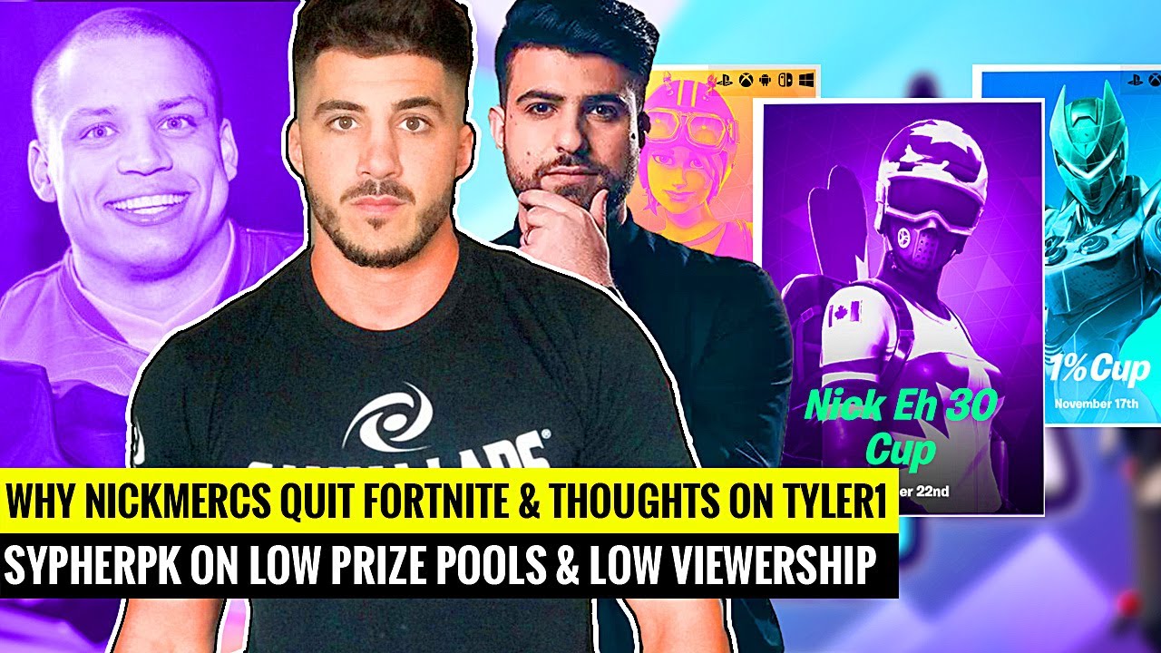 NICKMERCS Explains Why He QUIT Fortnite & Thoughts on Tyler1 | SypherPK on Low Prize Pools